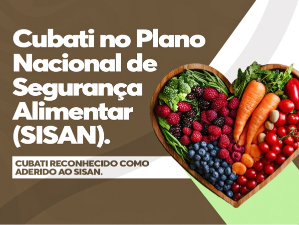 Prefeitura de Cubati adere ao  Sistema Nacional de Segurança Alimentar e Nutricional  SISAN
