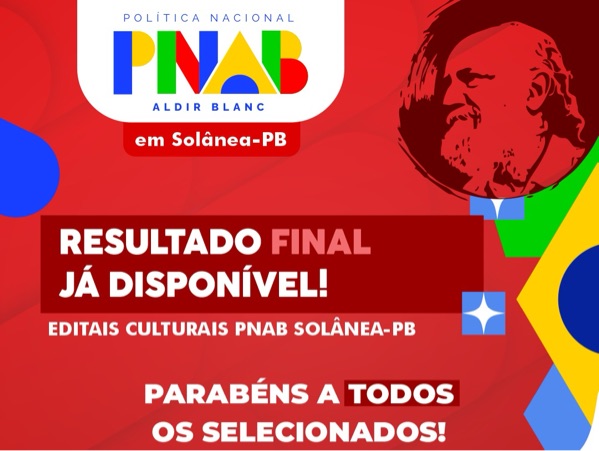 Secretaria de Cultura e Turismo de Solânea divulga resultado final dos editais da Política Nacional Aldir Blanc
 