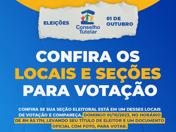 Confira os locais de votação da Eleição para o Conselho Tutelar de São Benedito