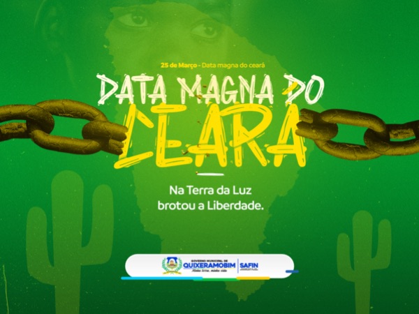 Dia 25 de Março: Data Magna do Ceará