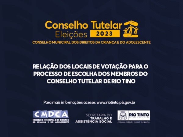 Prefeitura de Rio Tinto divulga lista de locais de votação para conselheiros tutelares