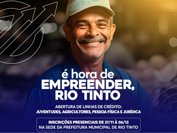 Prefeitura de Rio Tinto lança edital do Programa Empreender Rio Tinto