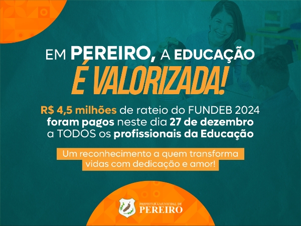 Em Pereiro, a Educação é valorizada ! 