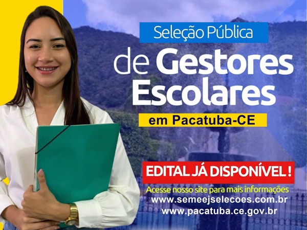 Confira o edital da Seleção Pública de Gestores Escolares de Pacatuba