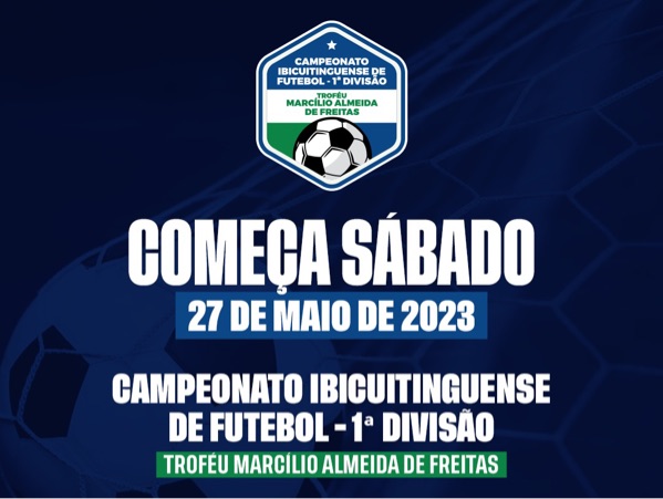 Secretaria de Esporte dará inicio ao Campeonato ibicuitinguense de Futebol - 1ª Divisão