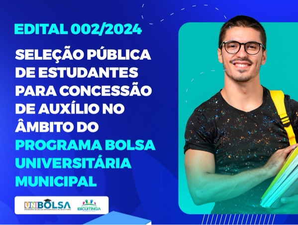 Governo Municipal lança Edital nº 002/2024 - Para novas vagas para o programa Bolsa Universitária Municipal